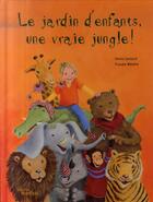 Couverture du livre « Le jardin d'enfants, une vraie jungle ! » de Weldin/Janisch aux éditions Nord-sud