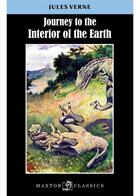 Couverture du livre « Journey to the interior of the Earth » de Jules Verne aux éditions Maxtor