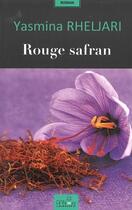 Couverture du livre « Rouge safran » de Yasmina Rheljari aux éditions Le Fennec