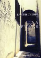 Couverture du livre « La fêlure » de Lahbib Chebbi aux éditions Cartaginoiseries