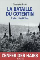 Couverture du livre « La bataille du Cotentin » de Christophe Prime aux éditions Tallandier