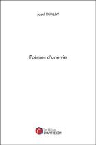 Couverture du livre « Poèmes d'une vie » de Josef Pawliw aux éditions Chapitre.com