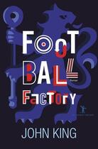 Couverture du livre « Football factory » de John King aux éditions Au Diable Vauvert