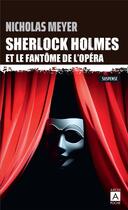 Couverture du livre « Sherlock Holmes et le fantôme de l'Opéra » de Nicholas Meyer aux éditions Archipoche