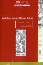 Couverture du livre « Les cahiers poitevins d'histoire du droit t.4 » de Eric Gojosso aux éditions Universite De Poitiers