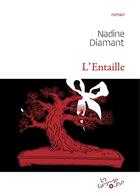 Couverture du livre « L'entaille » de Nadine Diamant aux éditions Editions De La Grande Ourse