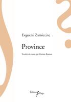 Couverture du livre « Province » de Evgueni Zamiatine aux éditions Sillage