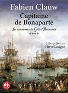 Couverture du livre « Capitaine de bonaparte - les aventures de gilles belmonte - tome 4 » de Clauw Fabien aux éditions Sixtrid