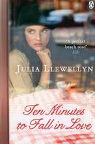 Couverture du livre « Ten Minutes To Fall In Love » de Julia Llewellyn aux éditions Adult Pbs