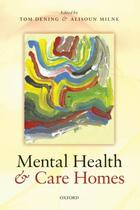 Couverture du livre « Mental Health and Care Homes » de Tom Dening aux éditions Oup Oxford