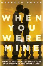 Couverture du livre « When You Were Mine » de Rebecca Serle aux éditions Simon And Schuster Uk