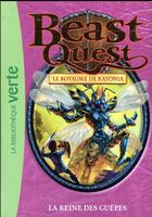 Couverture du livre « Beast Quest Tome 40 : la reine des guêpes » de Adam Blade aux éditions Hachette Jeunesse