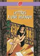 Couverture du livre « Lettres à une disparue » de Massenot/Millerand aux éditions Le Livre De Poche Jeunesse