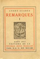 Couverture du livre « Remarques - (aout 1917 - juillet 1918) » de Andre Suares aux éditions Gallimard