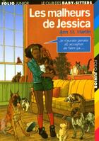 Couverture du livre « Le Club des Baby-Sitters Tome 22 : les malheurs de Jessica » de Ann M. Martin aux éditions Gallimard-jeunesse