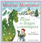 Couverture du livre « Mimi et le dragon des montagnes » de Michael Morpurgo et Stephens Helen aux éditions Gallimard-jeunesse