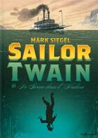 Couverture du livre « Sailor Twain ou la sirène dans l'Hudson » de Mark Siegel aux éditions Bayou Gallisol