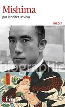 Couverture du livre « Mishima » de Jennifer Lesieur aux éditions Gallimard