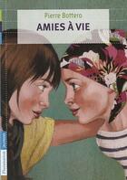 Couverture du livre « Amies a vie » de Pierre Bottero aux éditions Pere Castor