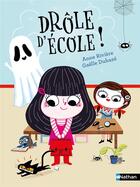 Couverture du livre « Drôle d'école ! » de Anne Rivière et Gaelle Duhaze aux éditions Nathan