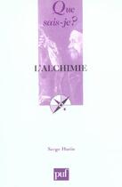 Couverture du livre « L'alchimie (11e ed) qsj 506 (11e édition) » de Serge Hutin aux éditions Que Sais-je ?