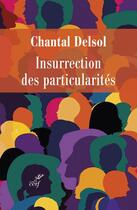 Couverture du livre « Insurrection des particularités » de Chantal Delsol aux éditions Cerf