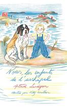 Couverture du livre « Nous, les enfants de l'archipel » de Kitty Crowther et Astrid Lindgren aux éditions Ecole Des Loisirs