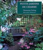 Couverture du livre « Petits jardins de charme » de Tarling aux éditions Eyrolles