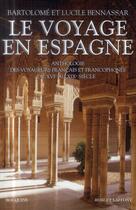 Couverture du livre « Voyage en Espagne » de Lucile Bennassar et Bartolome Bennassar aux éditions Bouquins