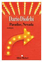 Couverture du livre « Paradise, Nevada » de Dario Diofebi aux éditions Albin Michel