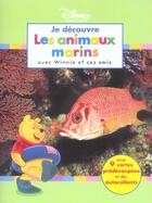 Couverture du livre « Winnie l'Ourson ; je découvre les animaux marins avec Winnie et ses amis » de Disney aux éditions Disney Hachette
