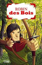 Couverture du livre « Robin des bois » de Benjamin Strickler et Collectif aux éditions Lito