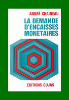 Couverture du livre « La demande d'encaissés monétaires » de Andre Chaineau aux éditions Cujas