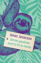 Couverture du livre « Dernier gueuleton avant la fin du monde » de Jonas Jonasson aux éditions Presses De La Cite