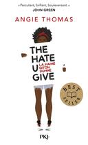 Couverture du livre « The hate u give : la haine qu'on donne » de Angie Thomas aux éditions Pocket Jeunesse
