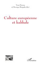 Couverture du livre « Culture européenne et kabbale » de Monique Burgada et Yona Dureau aux éditions Editions L'harmattan