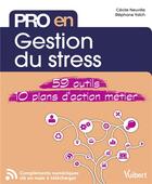 Couverture du livre « Pro en... ; gestion du stress » de Cecile Neuville et Stephane Yaich aux éditions Vuibert