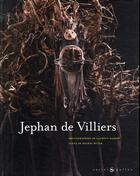 Couverture du livre « Jephan de Villiers » de Michel Butor et Jephan De Villiers et Laurent Bardet aux éditions Castor Et Pollux