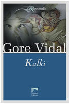 Couverture du livre « Kalki » de Gore Vidal aux éditions Galaade