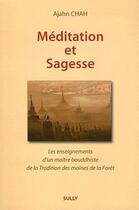 Couverture du livre « Méditation et sagesse » de Ajahn Chah aux éditions Sully