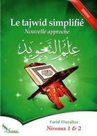 Couverture du livre « Le tajwid simplifié ; niveaux 1 & 2 » de Farid Ouyalize aux éditions Sana