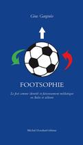 Couverture du livre « Footsophie » de Gius Gargiulo aux éditions Michel Houdiard