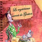 Couverture du livre « Le mysterieux carnet de gaston » de Catibou / Loren Bes aux éditions Belcastel