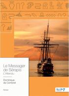 Couverture du livre « Le messager de serapis » de Dominique De Combret aux éditions Nombre 7