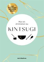 Couverture du livre « Mon kit d'initiation au kintsugi : l'art de sublimer les objets brisés » de  aux éditions Mercileslivres