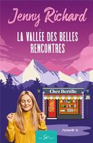 Couverture du livre « La vallée des belles rencontres Tome 3 : chez Bertille » de Jenny Richard aux éditions Feel So Good