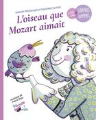 Couverture du livre « L'oiseau que mozart aimait » de Wlodarczyk/Cserhati aux éditions Babouche A Oreille