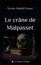 Couverture du livre « Le crane de Malpasset » de Nicolas-Raphael Fouque aux éditions Books On Demand