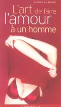 Couverture du livre « L'Art De Faire L'Amour A Un Homme » de Linda-Lou Paget aux éditions Marabout