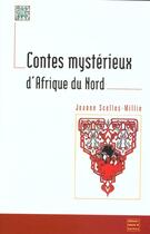 Couverture du livre « Contes Mysterieux D' Afrique Du Nord » de Scelles-Millie aux éditions Maisonneuve Larose